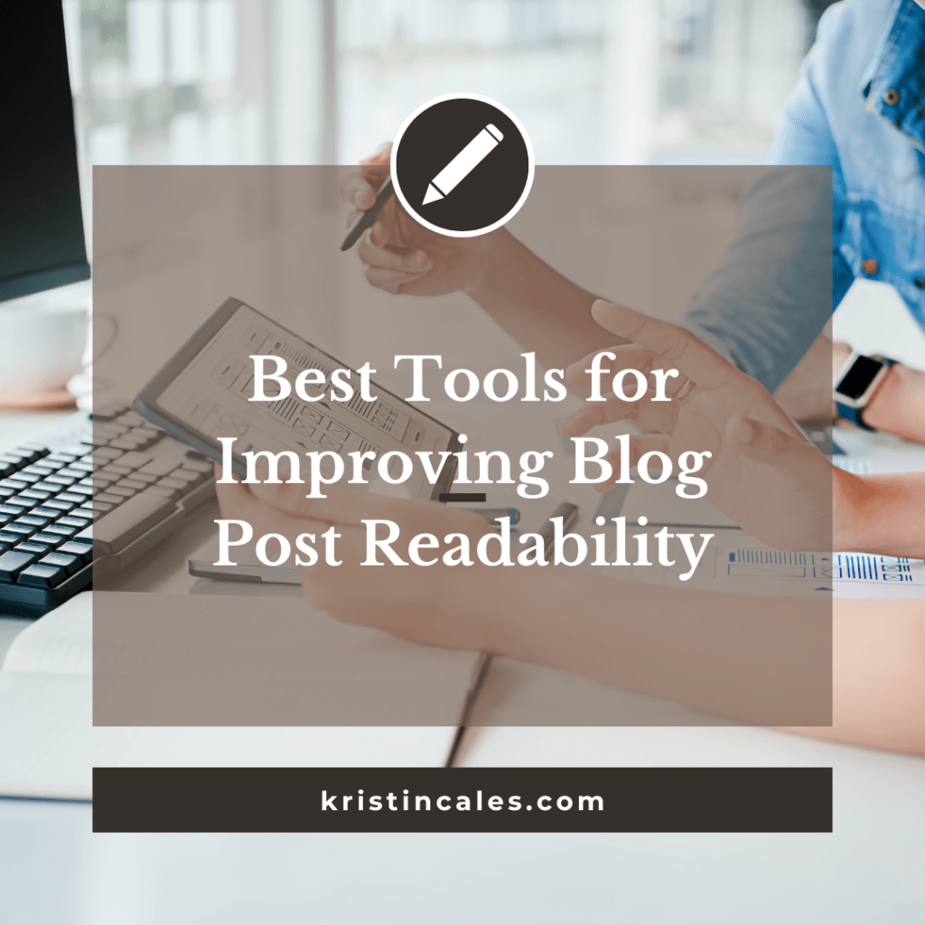 Best Tools for Improving Blog Post&nbsp;Readability