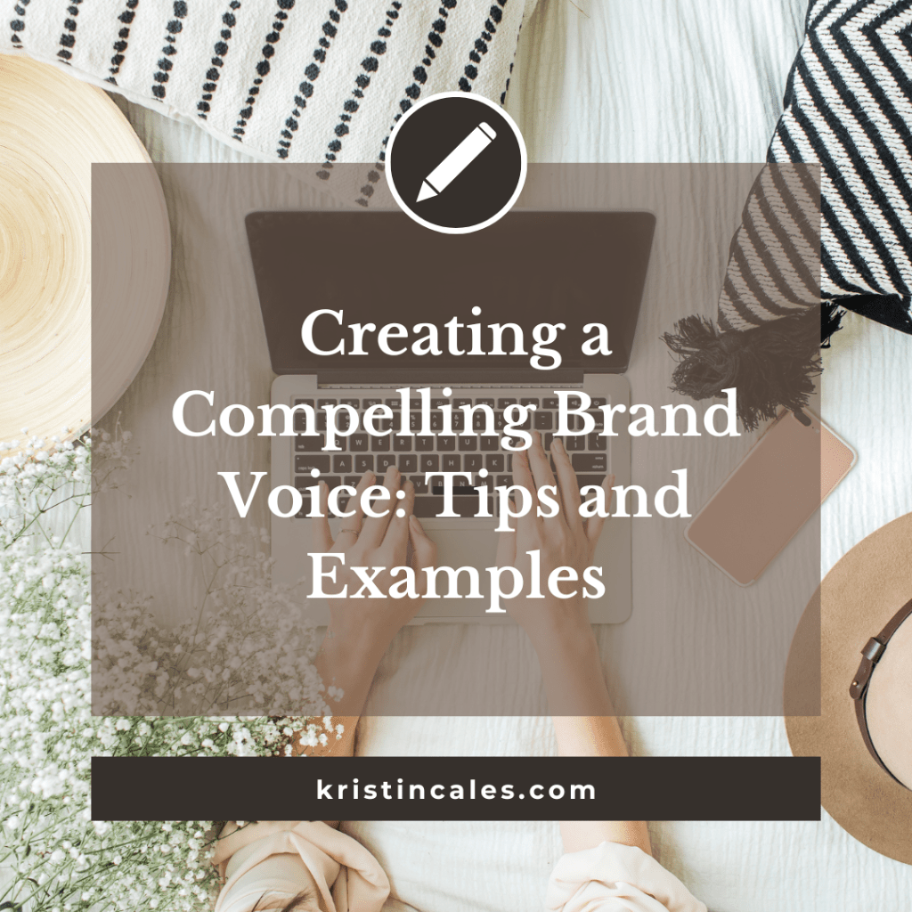 Creating a Compelling Brand Voice: Tips and&nbsp;Examples